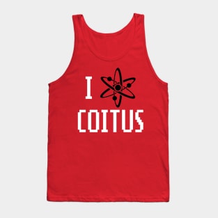 I love Coitus Tank Top